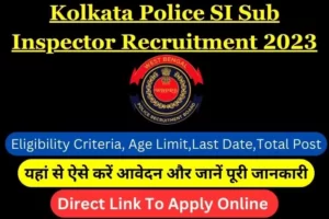 Kolkata Police SI Sub Inspector Recruitment 2023