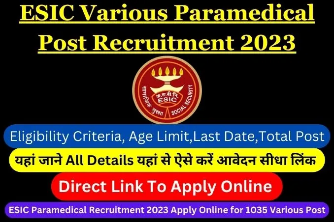ESIC Various Paramedical Post Recruitment 2023