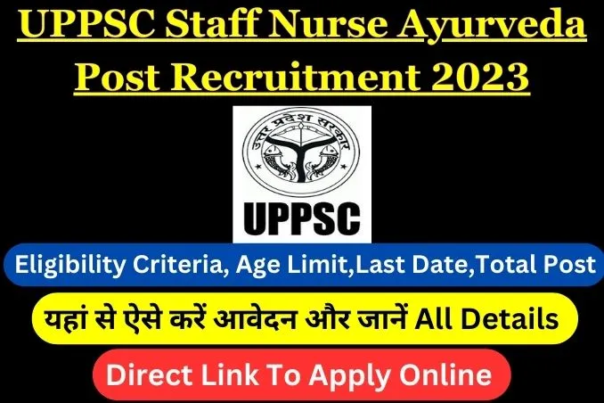 UPPSC Staff Nurse Ayurveda Post Vacancy 2023