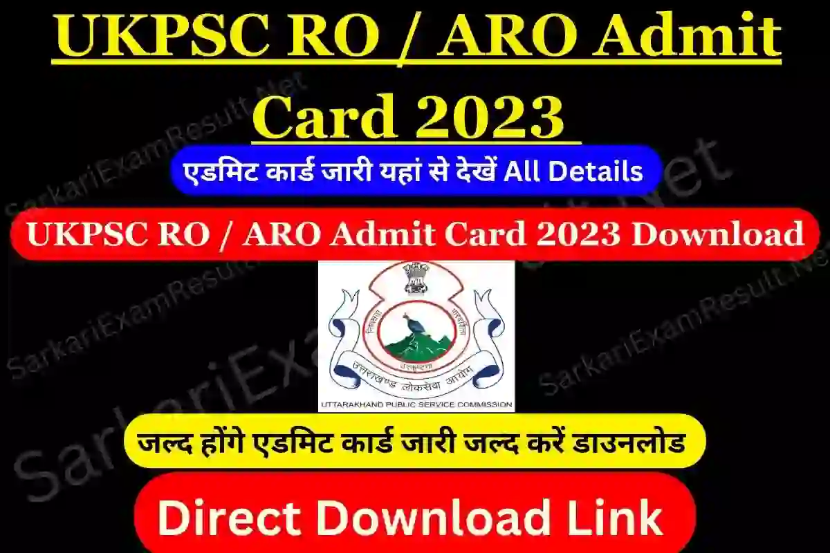 UKPSC RO / ARO Admit Card 2023