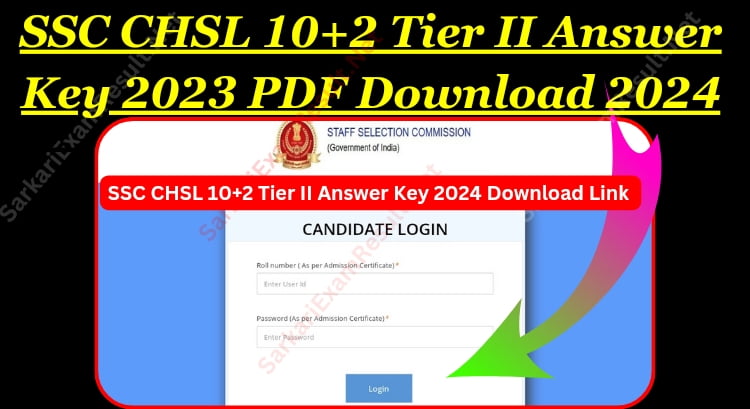 SSC CHSL 10+2 Tier II Answer Key 2023